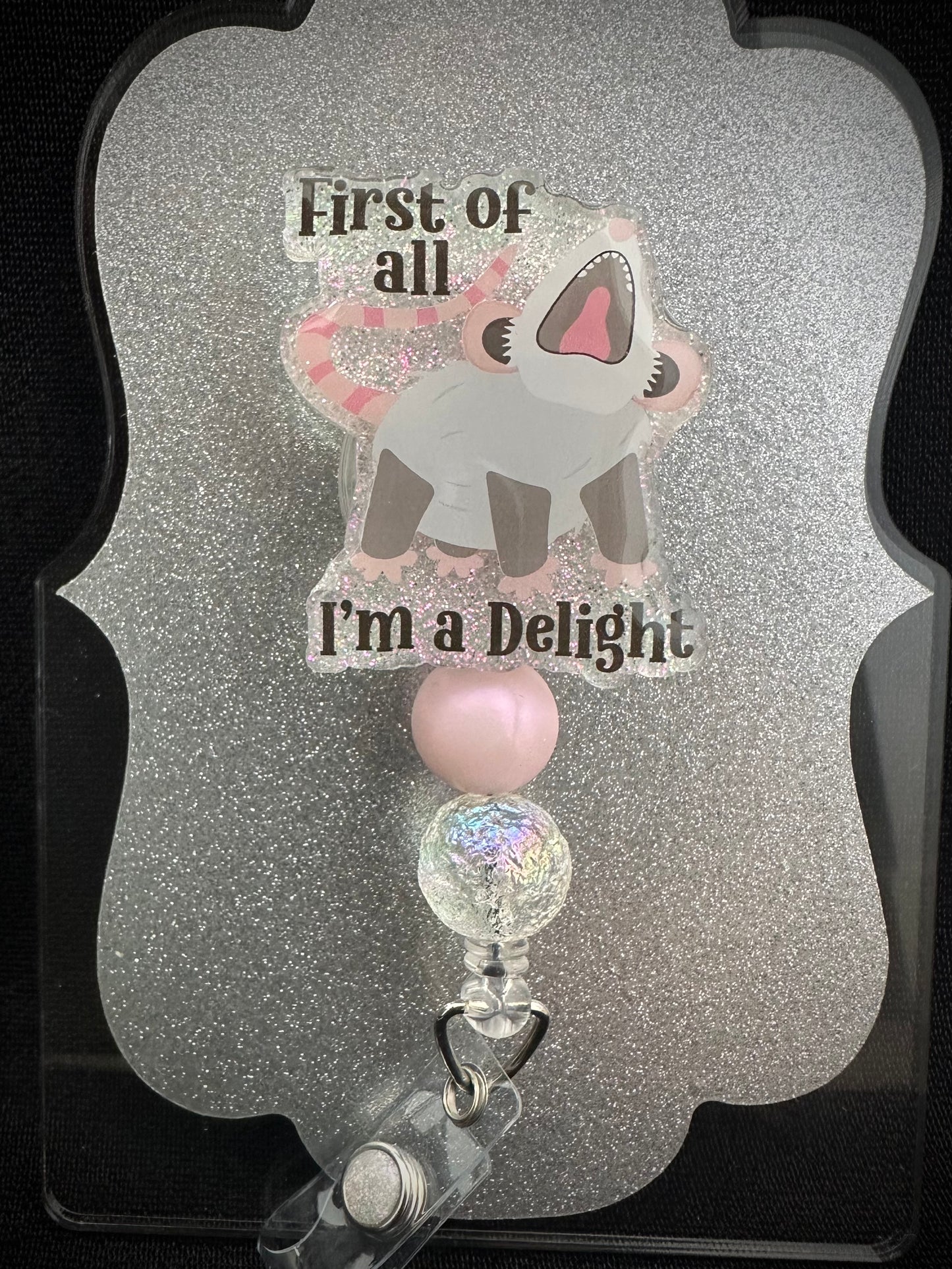 First of All I'm a Delight Badge Reel with beads, Funny Nurse or Office Staff Gift, Retractable Alligator Clip