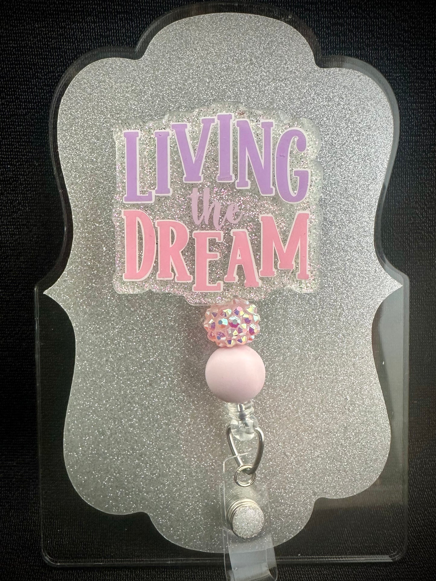Living the Dream Badge Reel with beads, Funny Nurse or Office Staff Gift, Retractable Alligator Clip