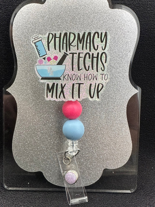 Pharmacy Techs Mix It Up Badge Reel with beads, Funny Pharmacist, Pharmacy Tech or Office Staff Gift, Retractable Alligator Clip