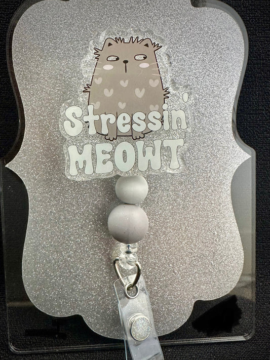 Stressin' MEOWT Badge Reel with beads, Funny Nurse, Teacher or Office Staff Gift, Retractable Alligator Clip