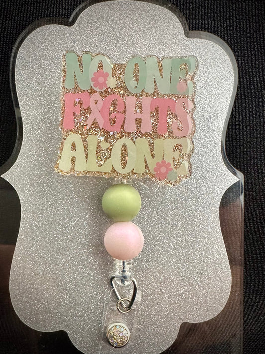 No One Fights Alone (Retro) Badge Reel with beads, Pretty Nurse, Teacher or Office Staff Gift, Retractable Alligator Clip