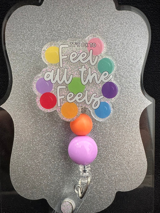 It's Okay to Feel All the Feels Badge Reel with beads, Pretty Nurse, Teacher or Office Staff Gift, Retractable Alligator Clip