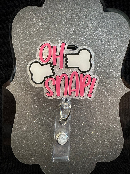 Oh Snap Ortho Badge Reel, Beautiful Nurse, Orthopedic or Office Staff Gift, Retractable Alligator Clip