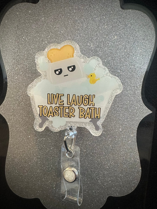 Live Laugh Toaster Bath Badge Reel, Funny Nurse or Office Staff Gift, Retractable Alligator Clip